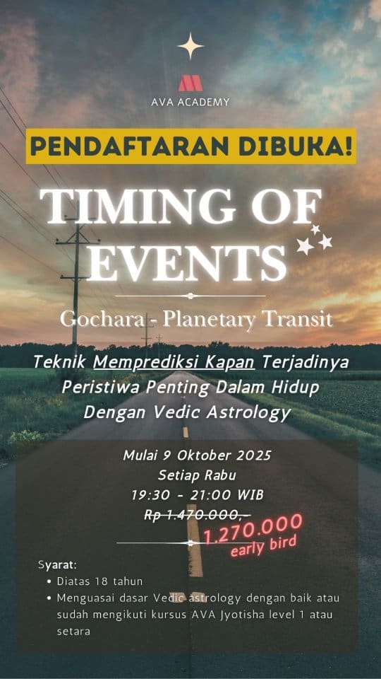 Timing of Events (AVATE) Batch 2 - Kursus Transit Planet

**Diskon early bird Rp 200.000 akan berlaku sampai dengan tanggal 3 Oktober 2025

DAFTAR SEKARANG!
DM: "Info Gochara"
Ke akun ini.

- Teknik Memprediksi Kapan Terjadinya 
- Peristiwa Penting Dalam Hidup Dengan Vedic Astrology
- Teknik sederhana untuk memprediksi peristiwa utama dalam kehidupan
- Menekankan penggunaan signifikasi rumah astrologi, dan planet
- Kursus prediksi waktu yg lengkap tanpa perlu tambahan kursus lainnya
- Dipadukan dengan Vimshotari Dasha & transit planet untuk ketepatan yang lebih akurat
- Lebih menekankan studi kasus karena teori Jyotish sudah diberikan di kelas dasar

DAFTAR SEKARANG!
DM: "Info Gochara"
Ke akun ini.

#vedicastrologyindonesia #belajarvedicastrology #astrologivedic